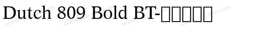 Dutch 809 Bold BT字体转换